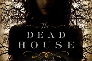 the dead house book review: one of the best creepy horror stories